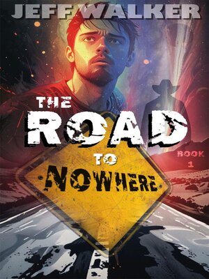 cover image of The Road to Nowhere